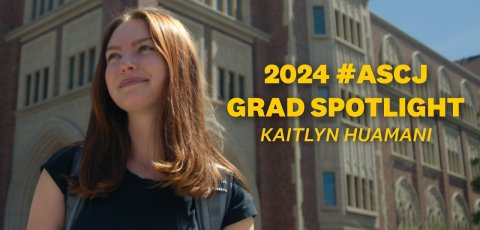 USC Annenberg's Class of 2024: Kaitlyn Huamani