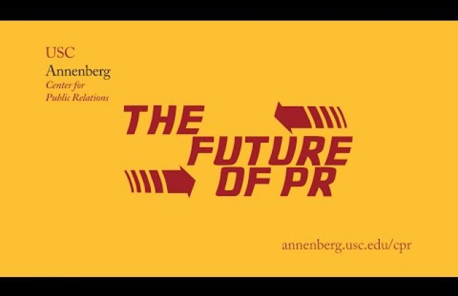 The Future of Public Relations at USC Annenberg