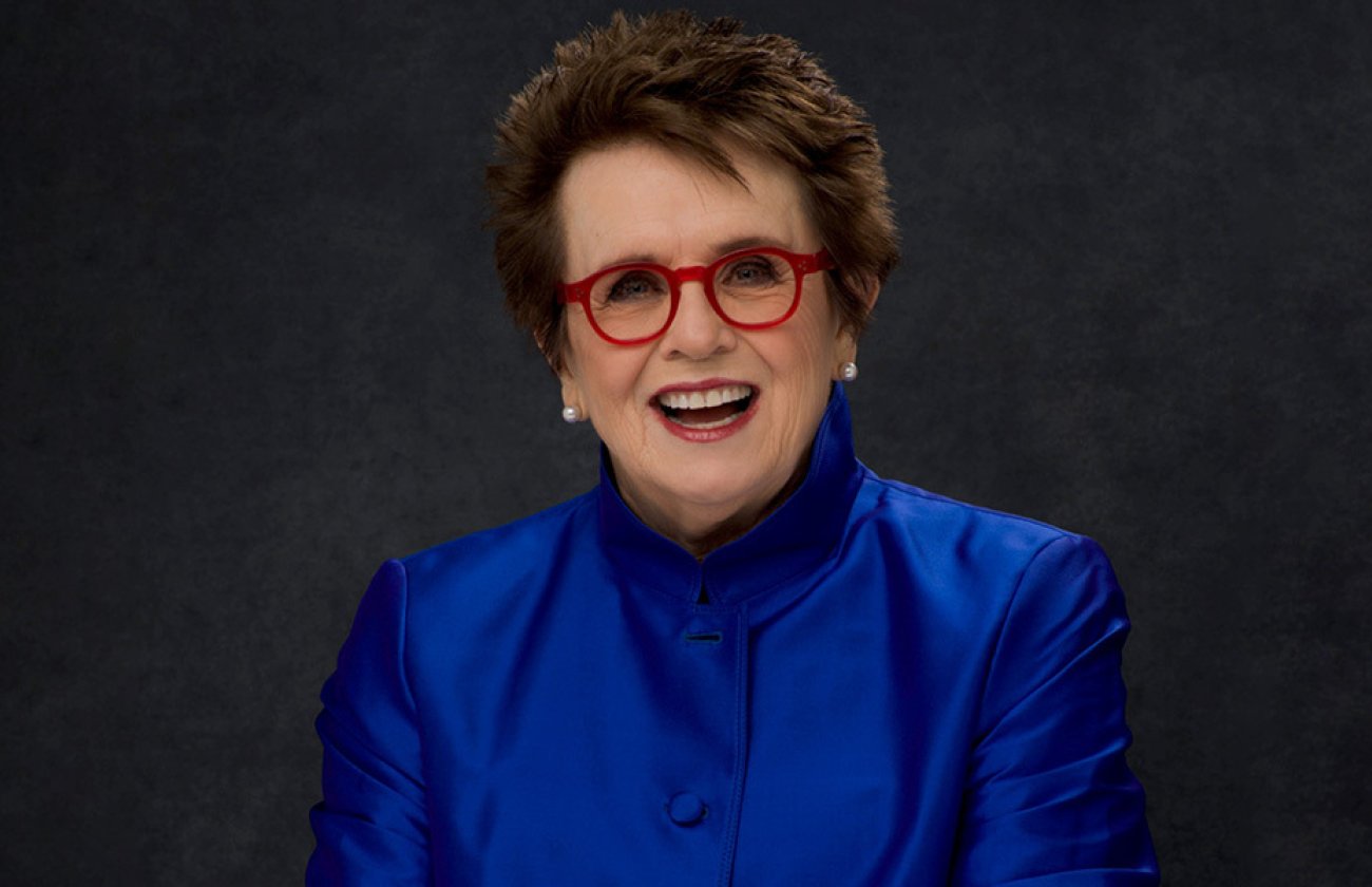 Sports icon and equality champion Billie Jean King.
